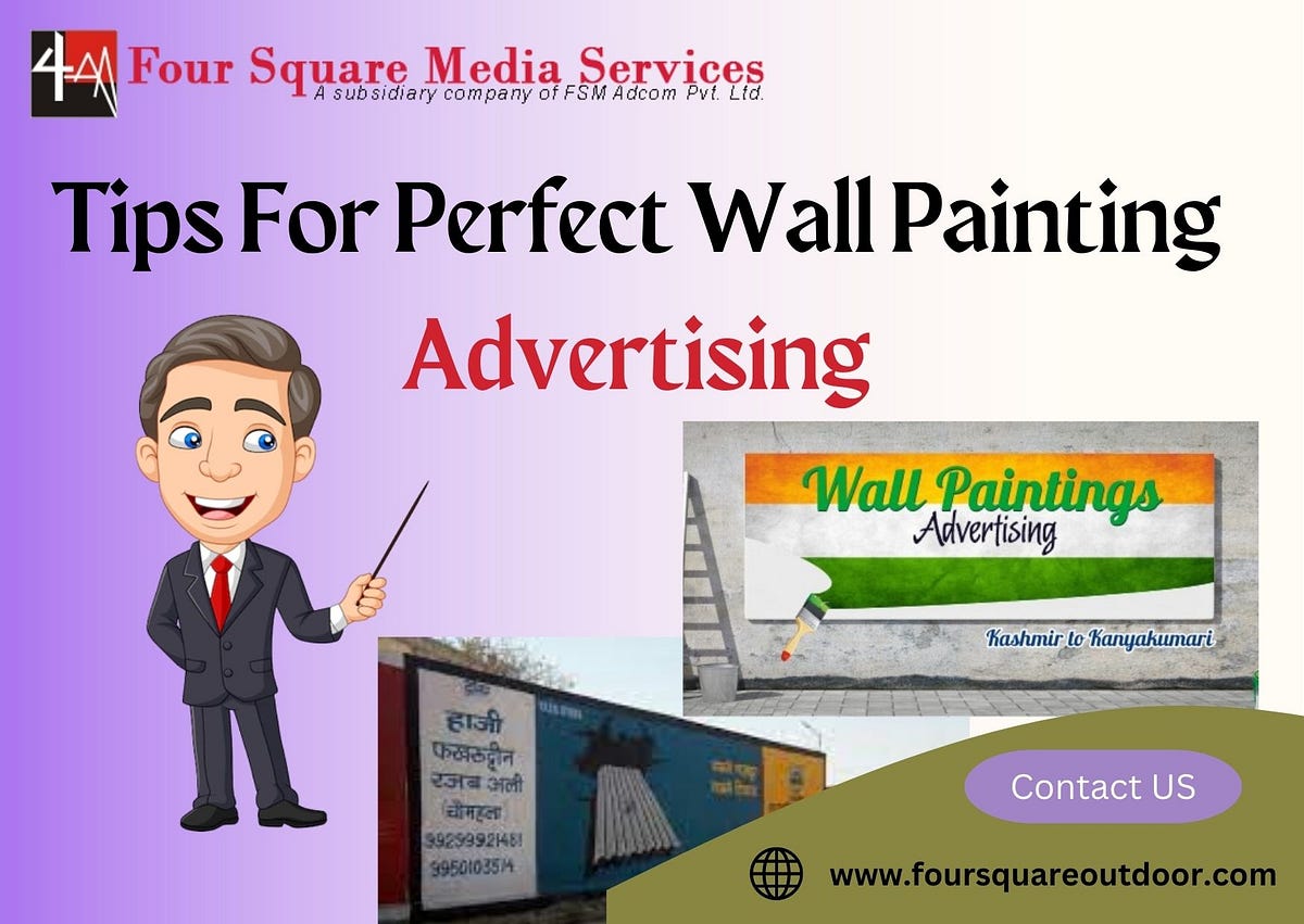 Tips To Create The Perfect Wall Painting Advertising by Four Square