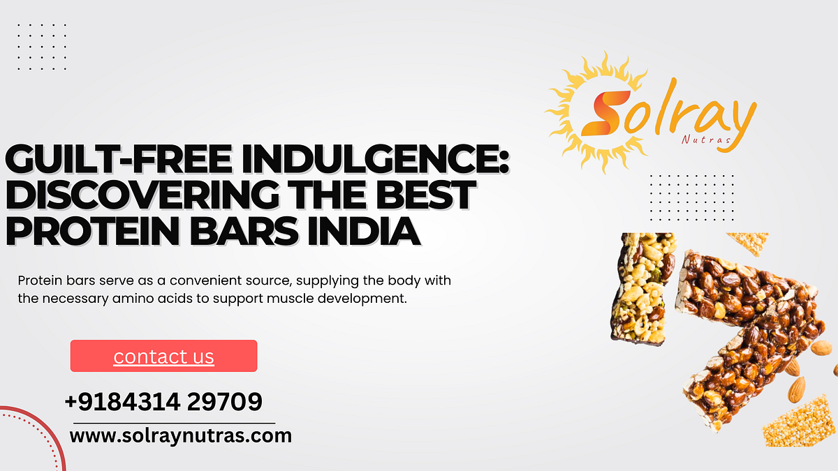 Satisfy Your Cravings the Healthy Way Best Protein Bars India by