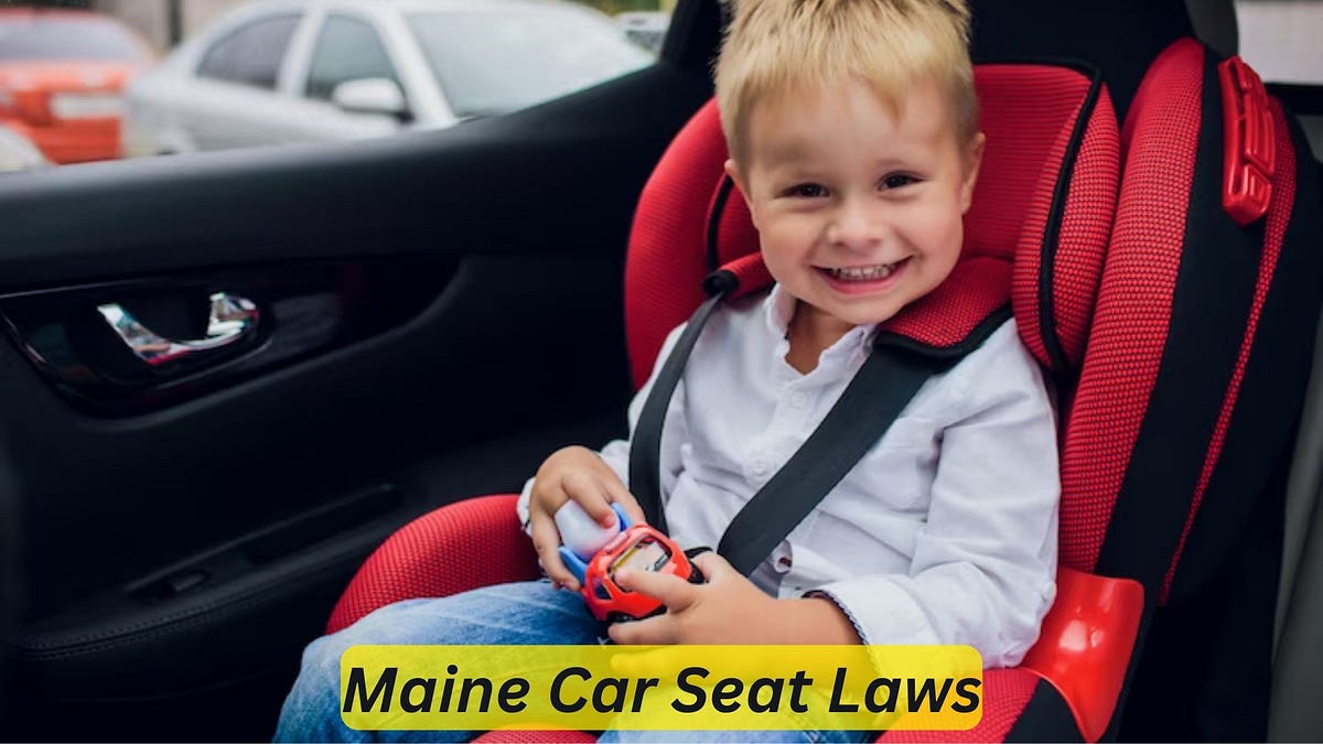 Maine Car Seat Laws Know The Essential Regulations by Car