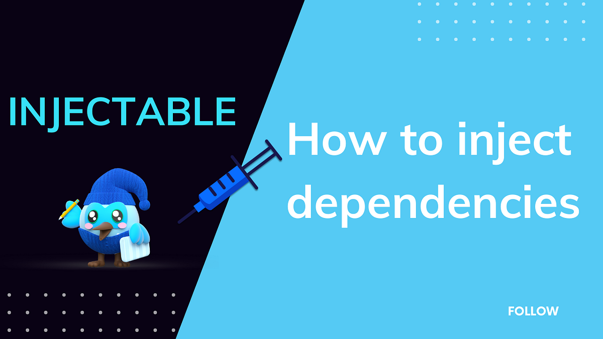 How to inject dependencies?. Right way to inject dependencies with