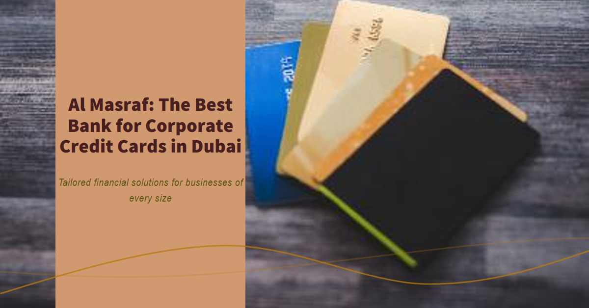 Unveiling the Power of Corporate Credit Cards in Dubai, UAE with Al