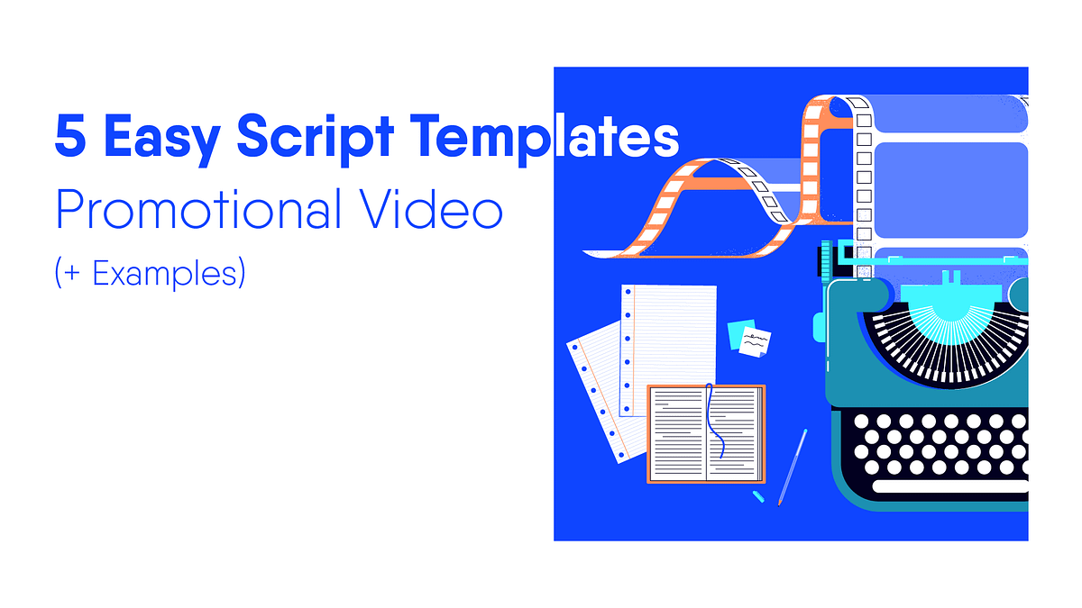 5 Easy Script Templates — Promotional Video (+ Examples) | by Verstiuk ...