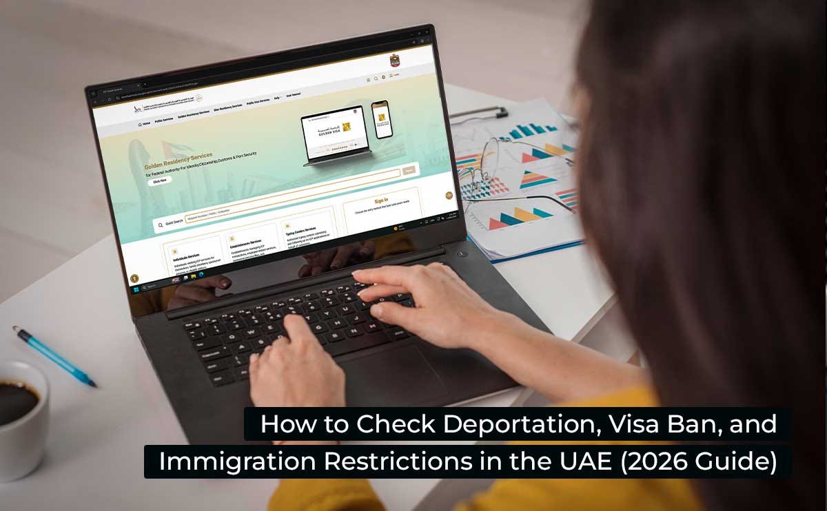 How to Check Deportation, Visa Ban, and Immigration Restrictions in the UAE (2026 Guide)