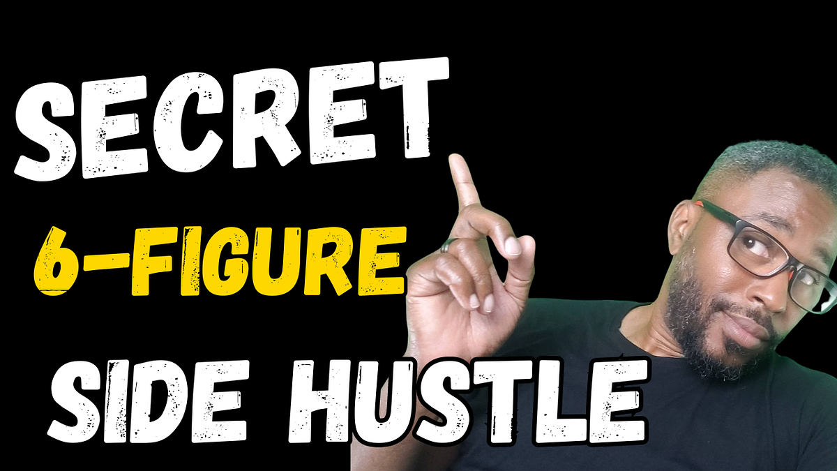The SECRET to a SixFigure Side Hustle Strategies That Work From Your