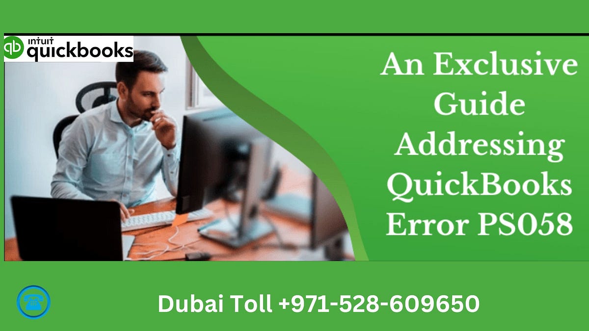 A Comprehensive Guide to Resolving QuickBooks Error PS032 by qb