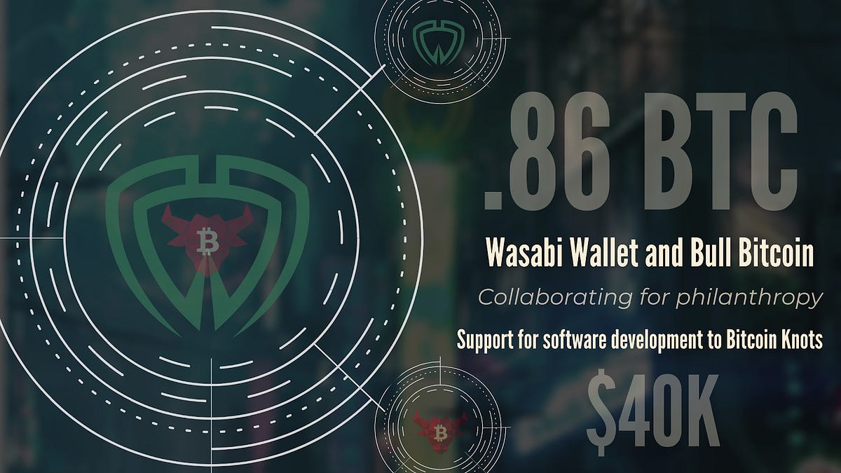 Bull Bitcoin and Wasabi Wallet award $40,000 Bitcoin development grant to  Luke-Jr | by Francis Pouliot | Bull Bitcoin | Medium