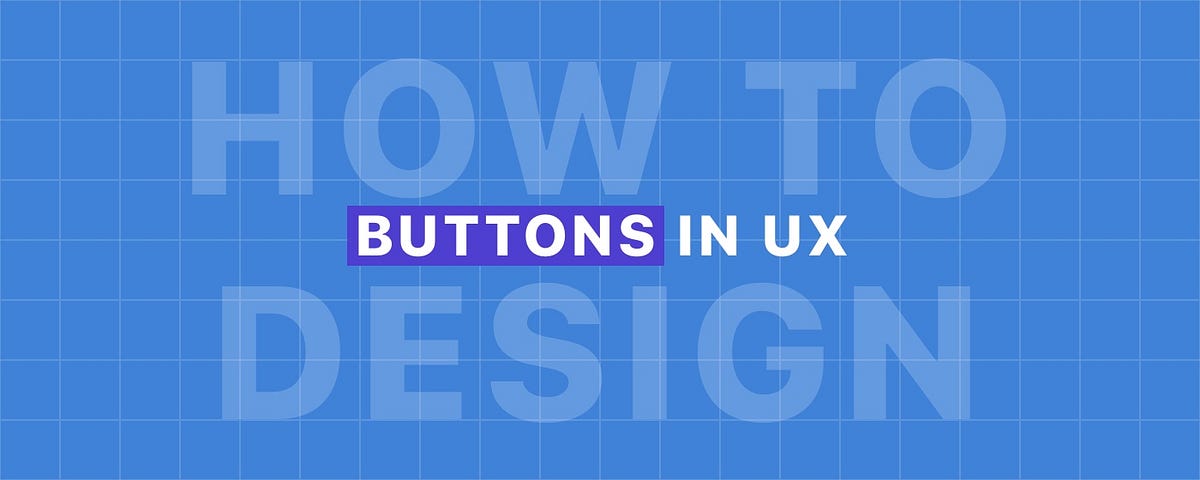 All you need to know about designing buttons in UX | by Jing | Prototypr