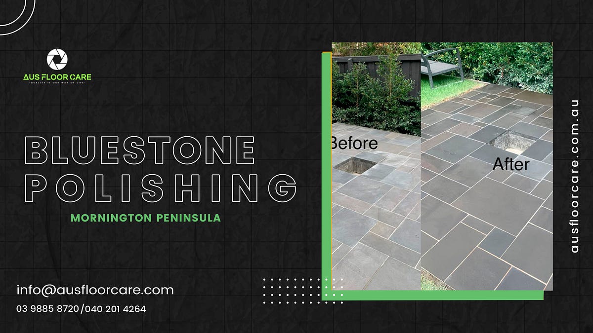All about Bluestone polishing and its benefits by Aus Floor Care