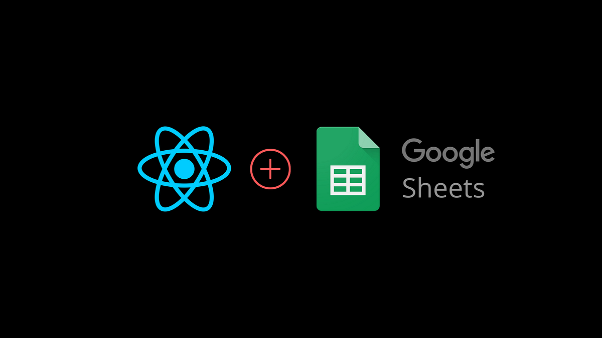 Turn Google Sheets into a REST API and use it with React by Nishant JavaScript in Plain English