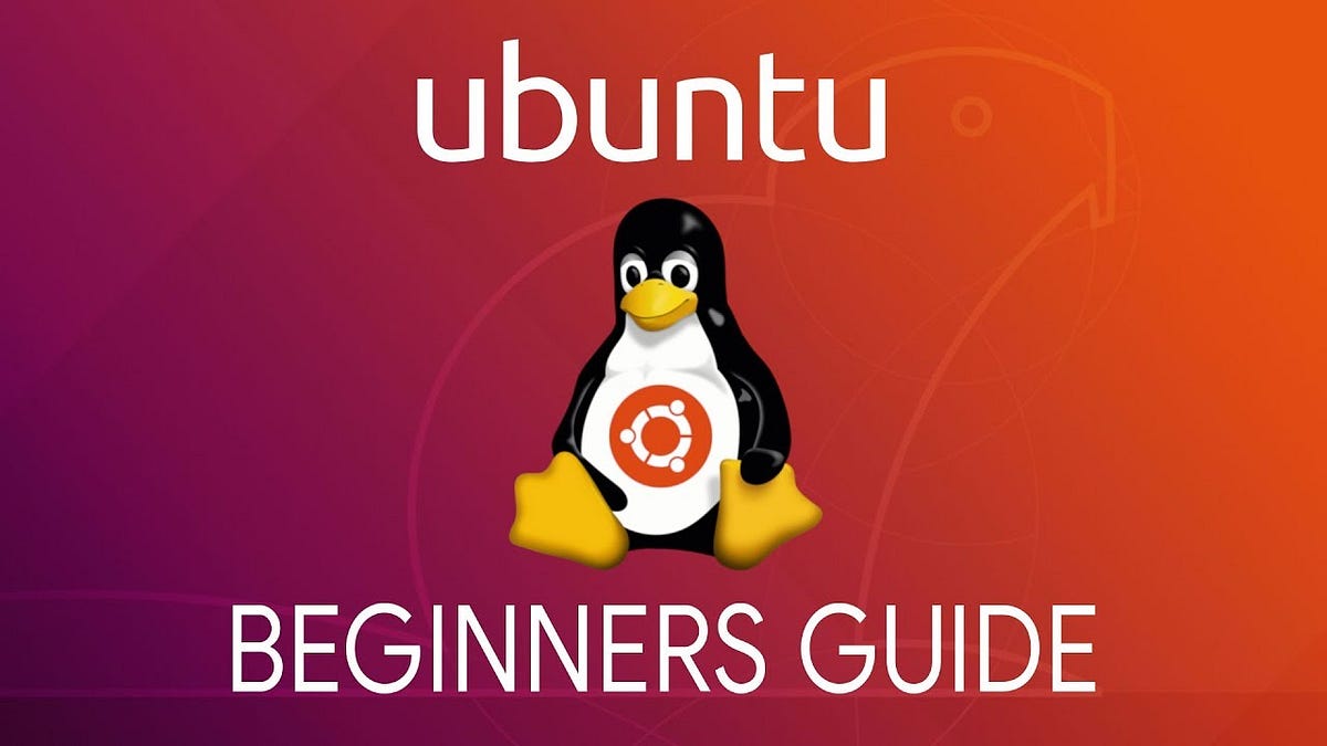 Getting Started with Ubuntu: A Beginner’s Guide! | by Srikanthan ...