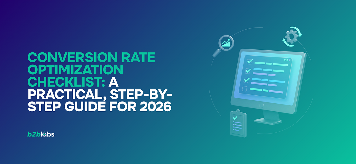 Conversion Rate Optimization Checklist: A Practical, Step-by-Step Guide ...