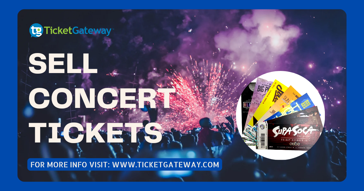 Sell Concert Tickets - Ticketgateway - Medium