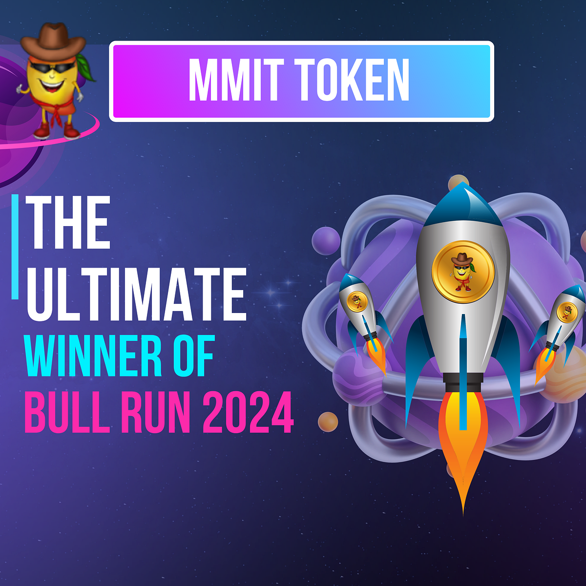 MMIT Token The Ultimate Winner of Bull Run 2024 by Mango Man