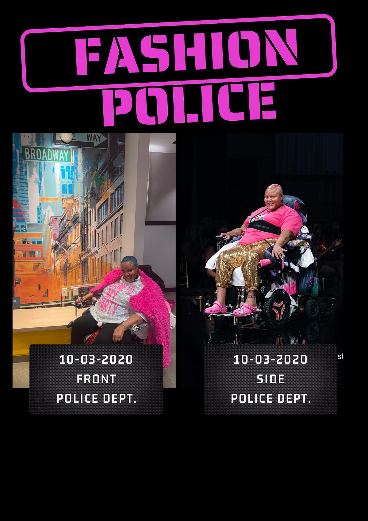 “Keisha The Fashion Police Redefining Style Standards” by Keisha