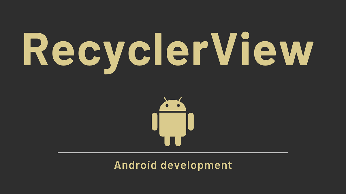 RecyclerView in Kotlin A Modern Way to Display Lists in Android by
