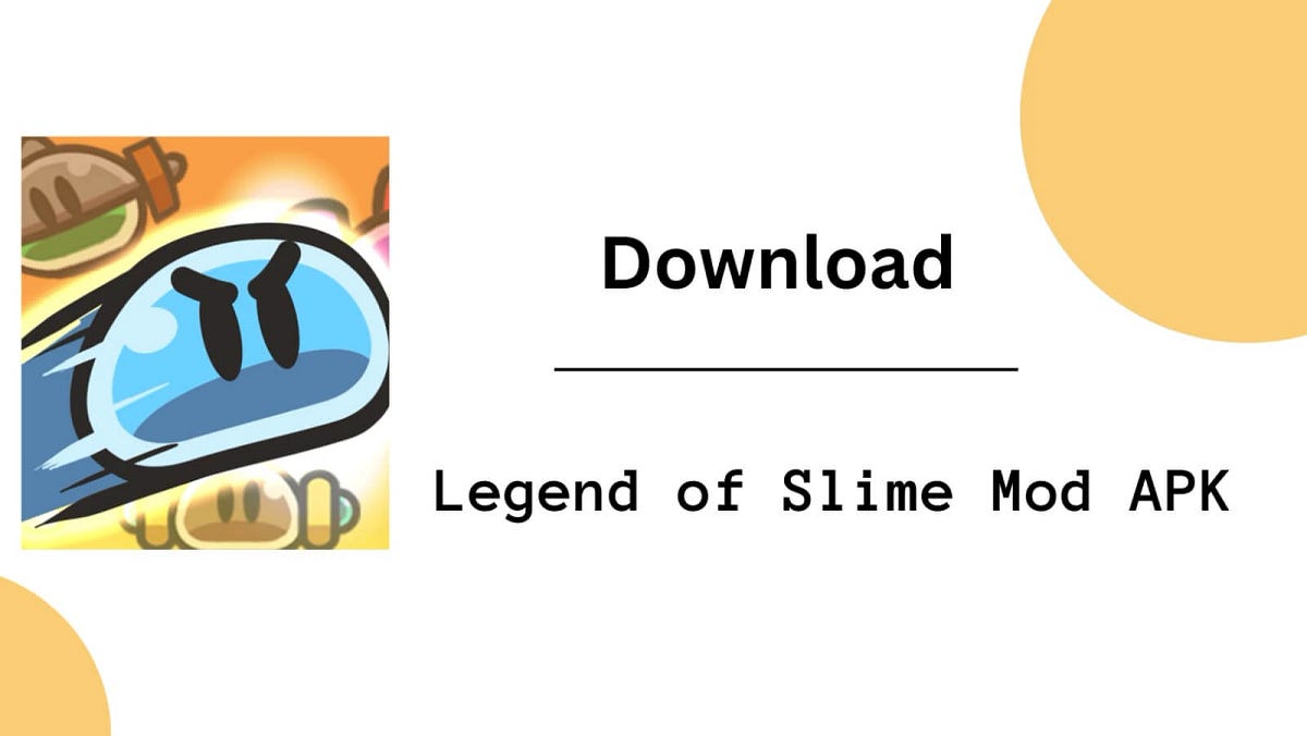 Download Legend of Slime Mod APK Slime is a popular game that has been