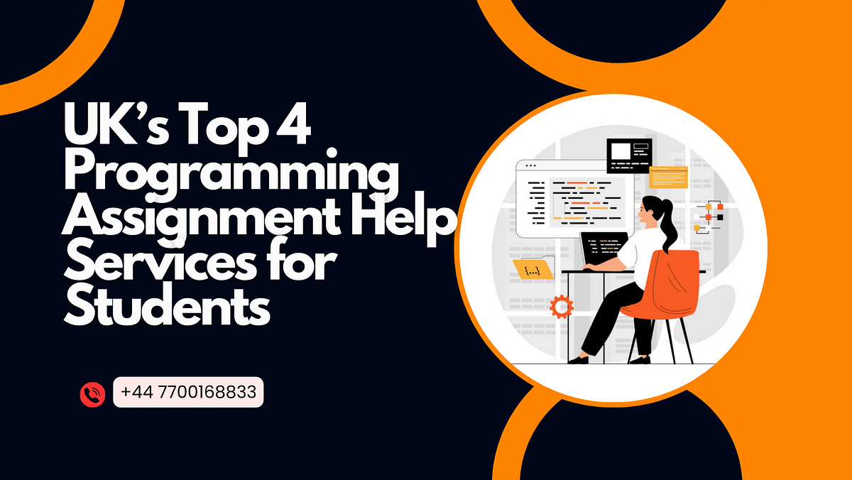 UK’s Top 4 Programming Assignment Help Services for Students | Medium