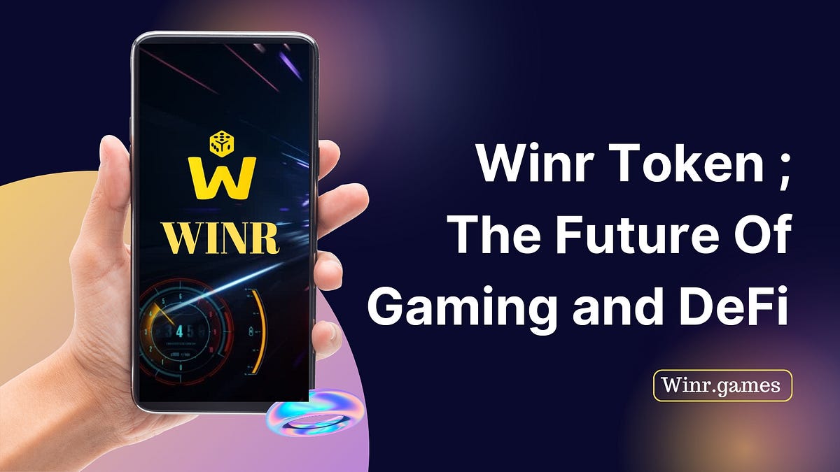 WINR ; The Future of Gaming and Decentralized Finance | by Acryptomania ...