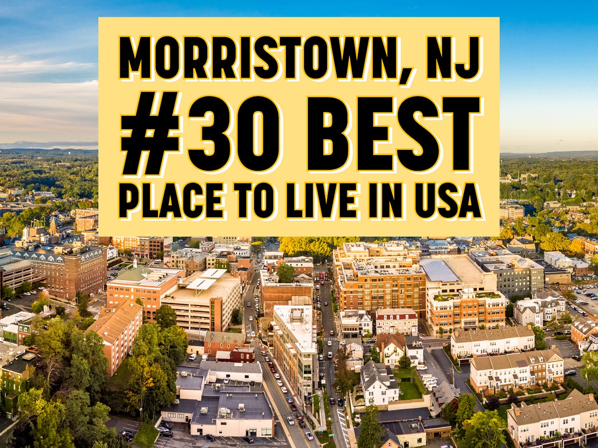 Morristown NJ is the #30 Best City to Live in the USA by Morristown Morristown NJ is the #30 Best City to Live in the USA by Morristown