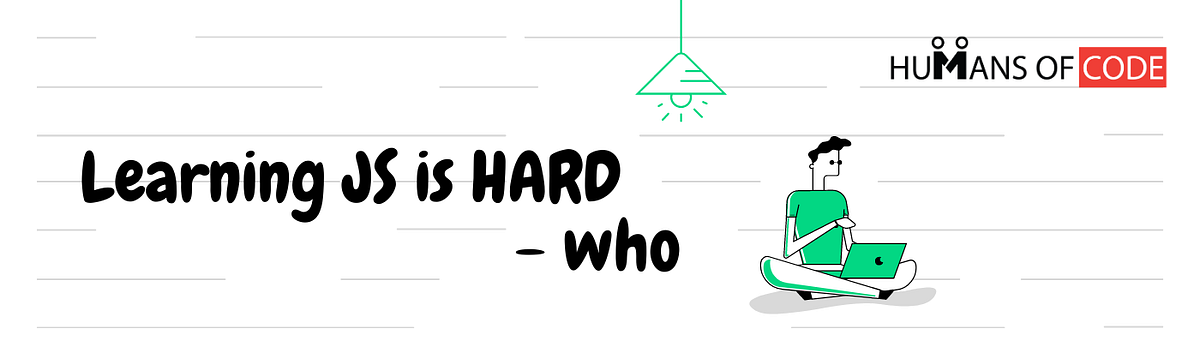 How to learn JavaScript. There is more than enough said about… | by ...