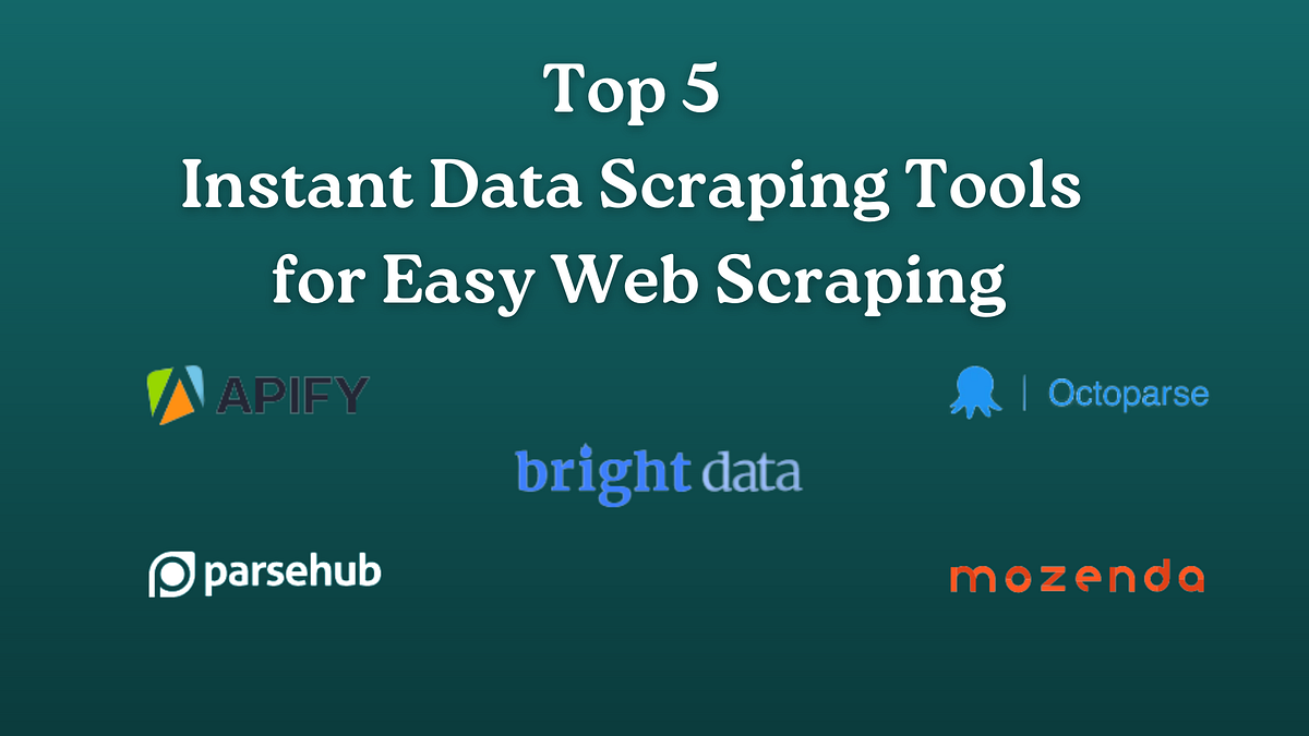 Top 5 Instant Data Scraping Tools for Easy  Scraping JavaScript in