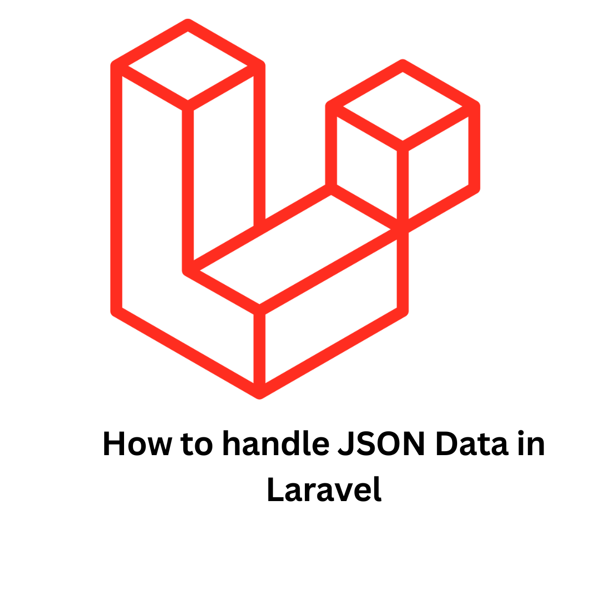 How to handle JSON Data in Laravel by Sandalanka Medium