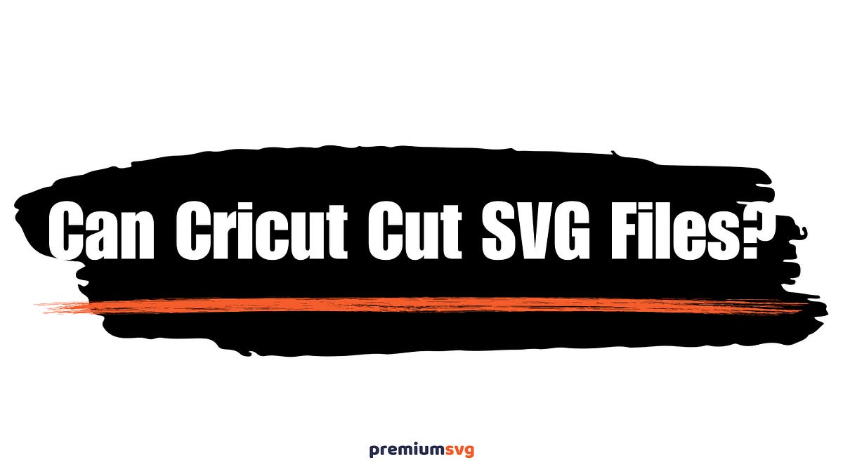 Can Cricut Cut SVG Files?. If you wonder that Can Cricut Cut SVG… by