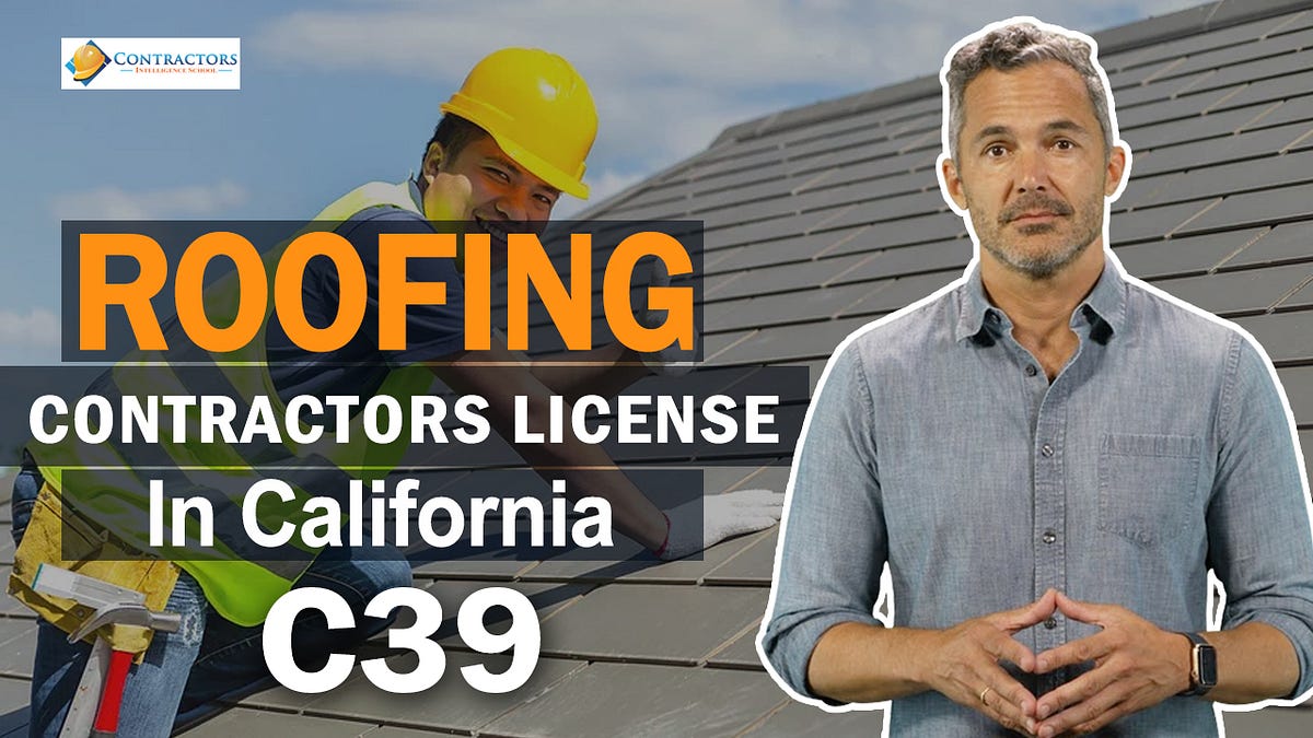 How To Get Roofing Contractors License (C39) by Contractors