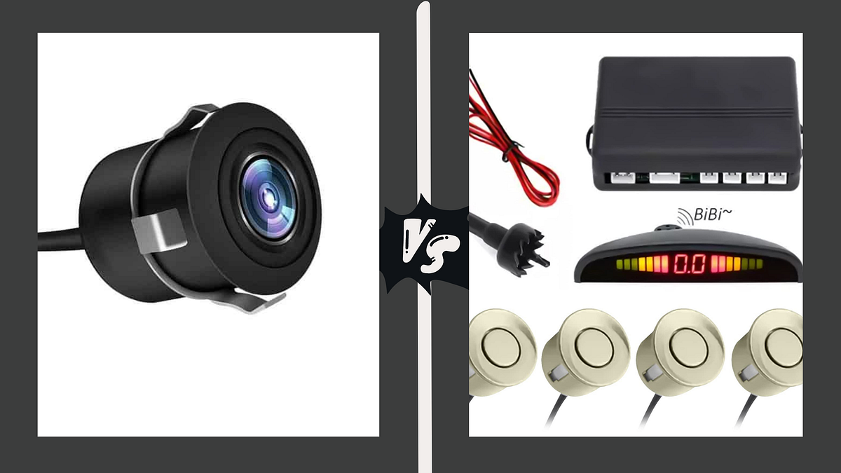 Which is best reversing camera or sensors? by Online Ups Medium