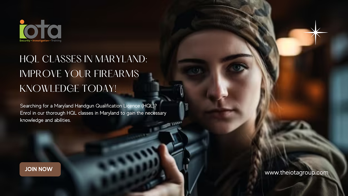 HQL Classes in Maryland Improve Your Firearms Knowledge Today