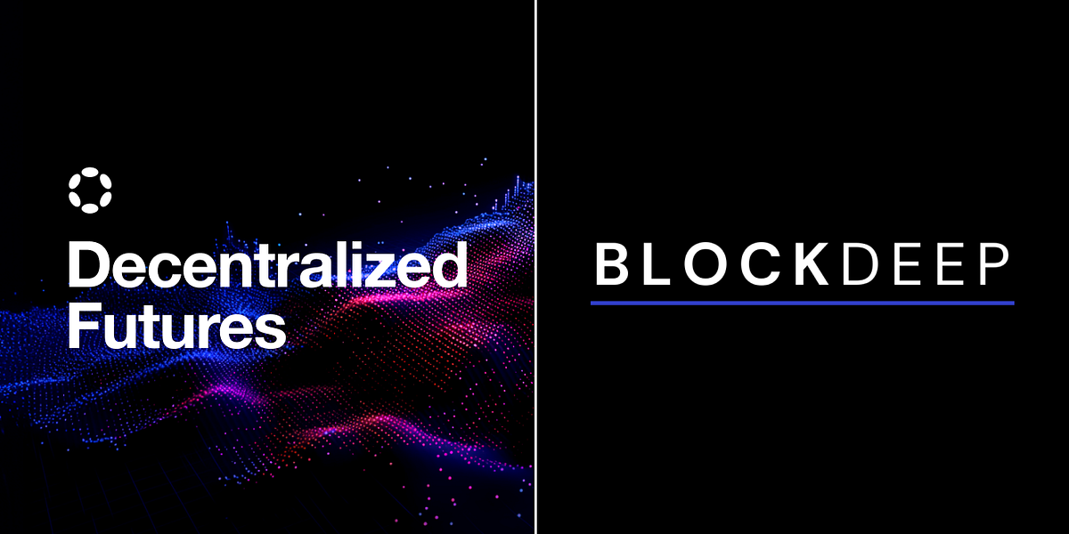 Decentralized Futures: BlockDeep Labs