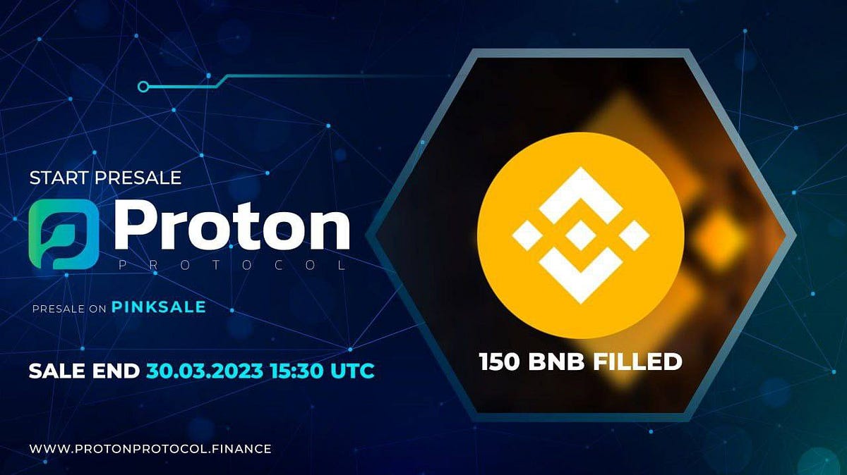 +150 BNB🔥 Proton Protocol Medium