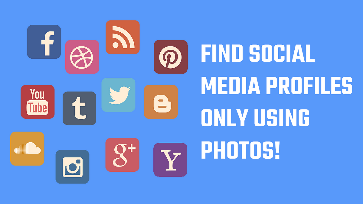 How to Find Social Media Profiles only using photos?, by Hey, Let's Learn  Something