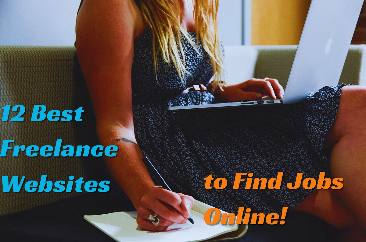 Freelancing Freedom 12 Best Freelance Websites to Find Jobs Online