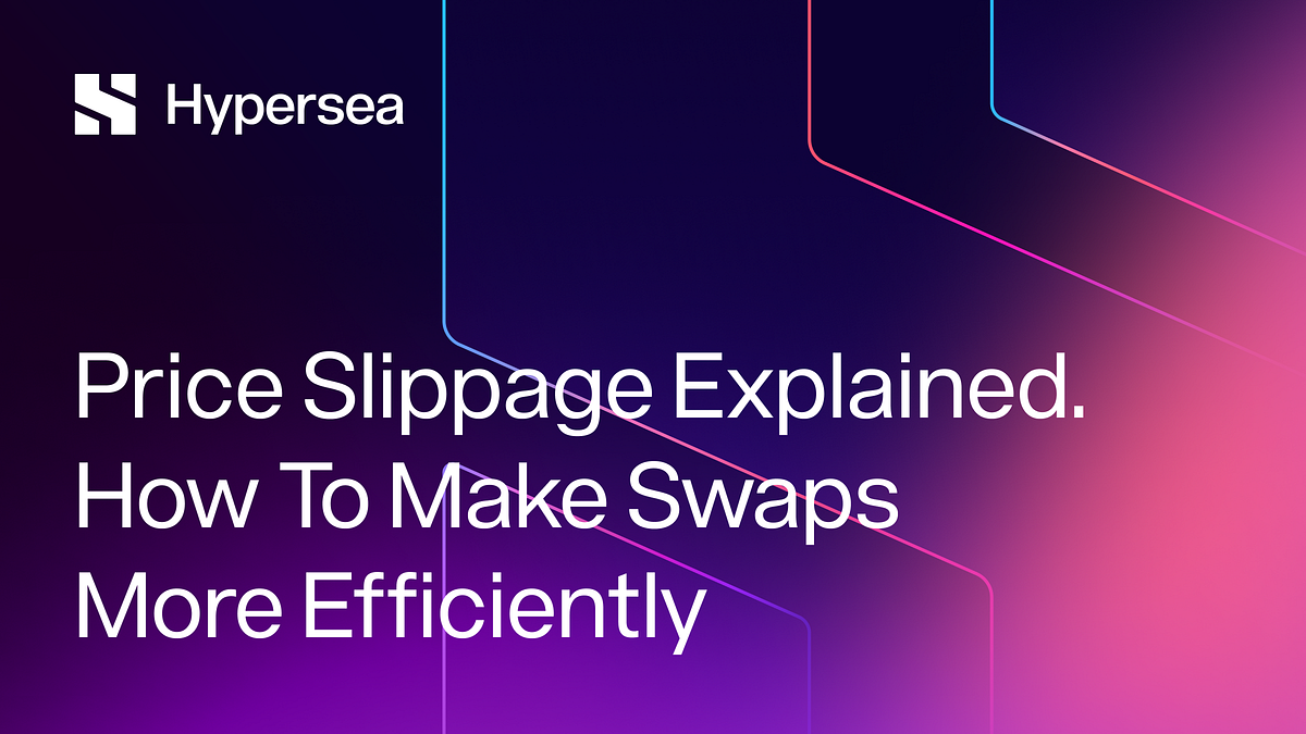 Price Slippage Explained. How To Make Swaps More Efficiently by