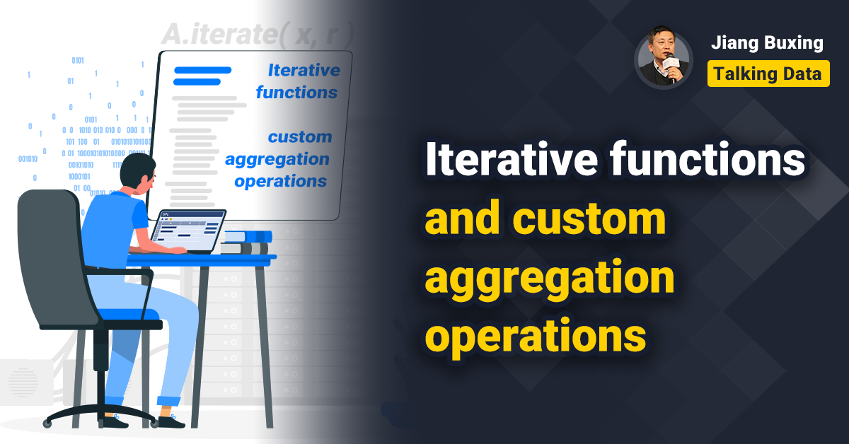 Iterative functions and custom aggregation operations | by esProc SPL ...