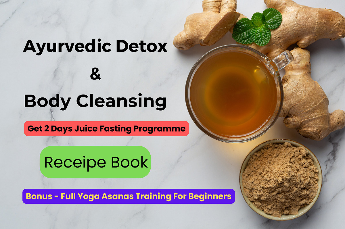 Ayurvedic Detox & Body Cleansing — Get 2 Days Juice Fasting Programme