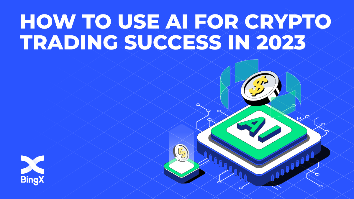 How To Use AI for Crypto Trading Success in 2023 | by BingX | Medium