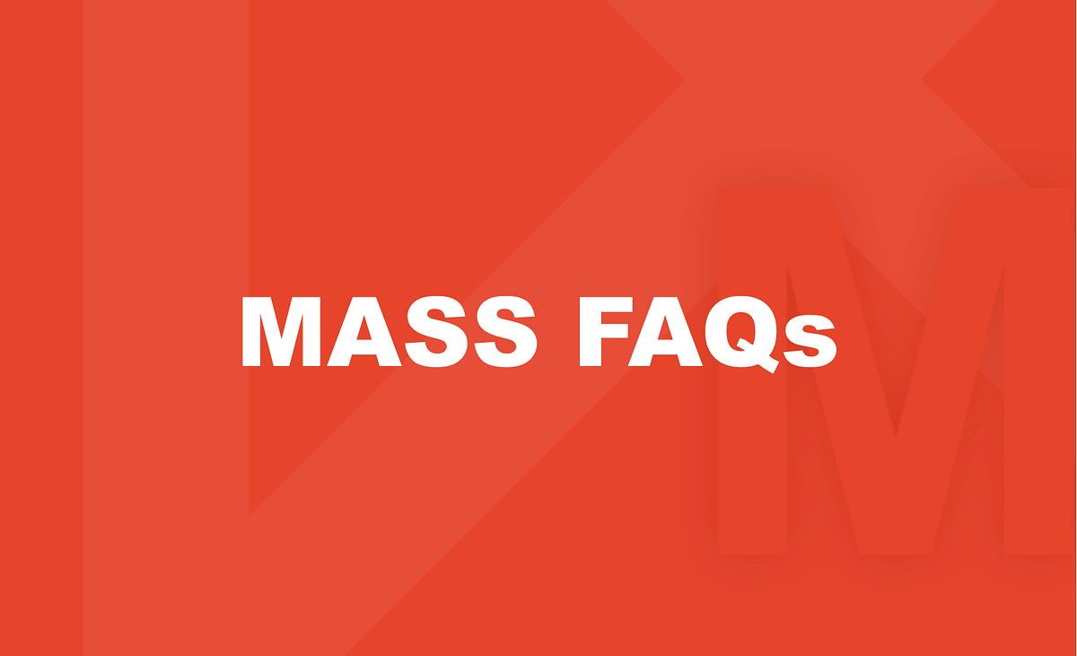 MASS FAQs MASS MASS MASS By MASS mass-faqs-mass-mass-mass-by-mass