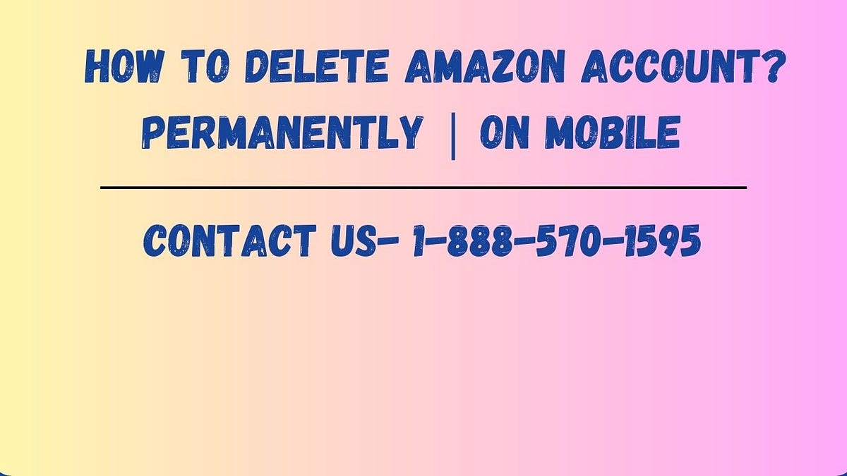 How to Delete Amazon Account? | Permanently | on Mobile | by - How To Delete Amazon Account On Mobile App