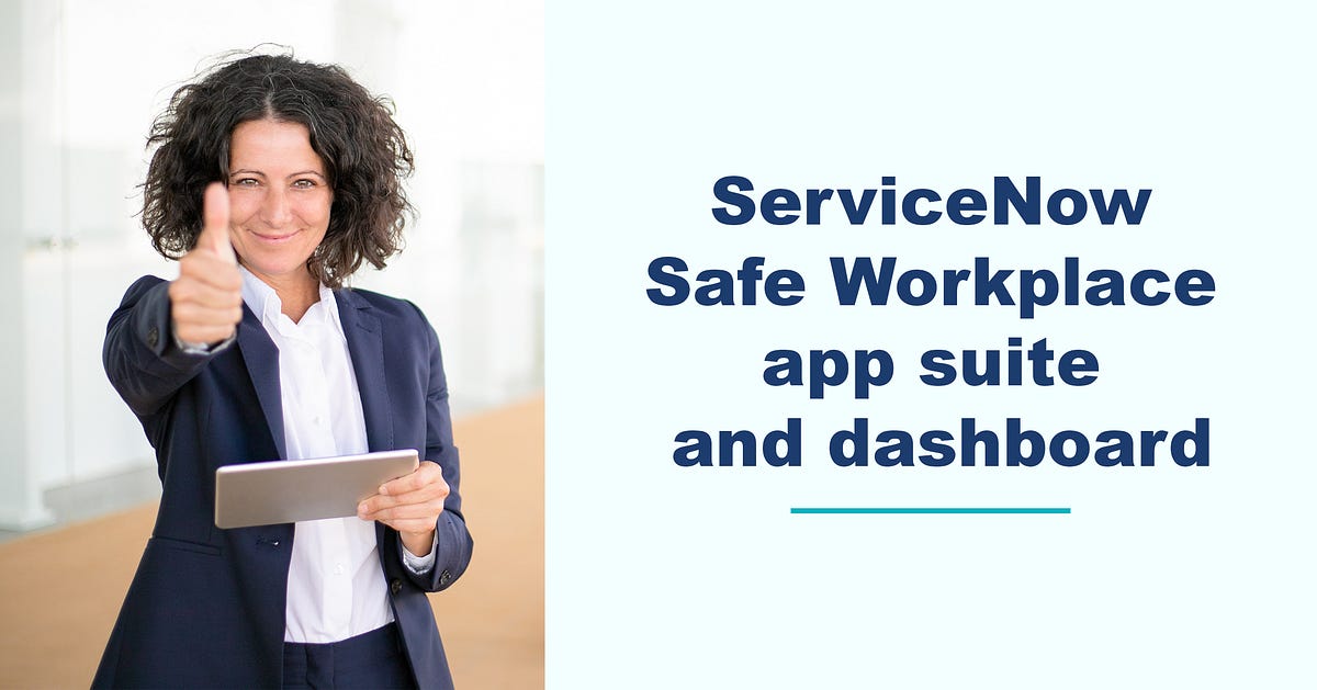 ServiceNow Safe Workplace app suite and dashboard | by Mr. Marlega | Medium