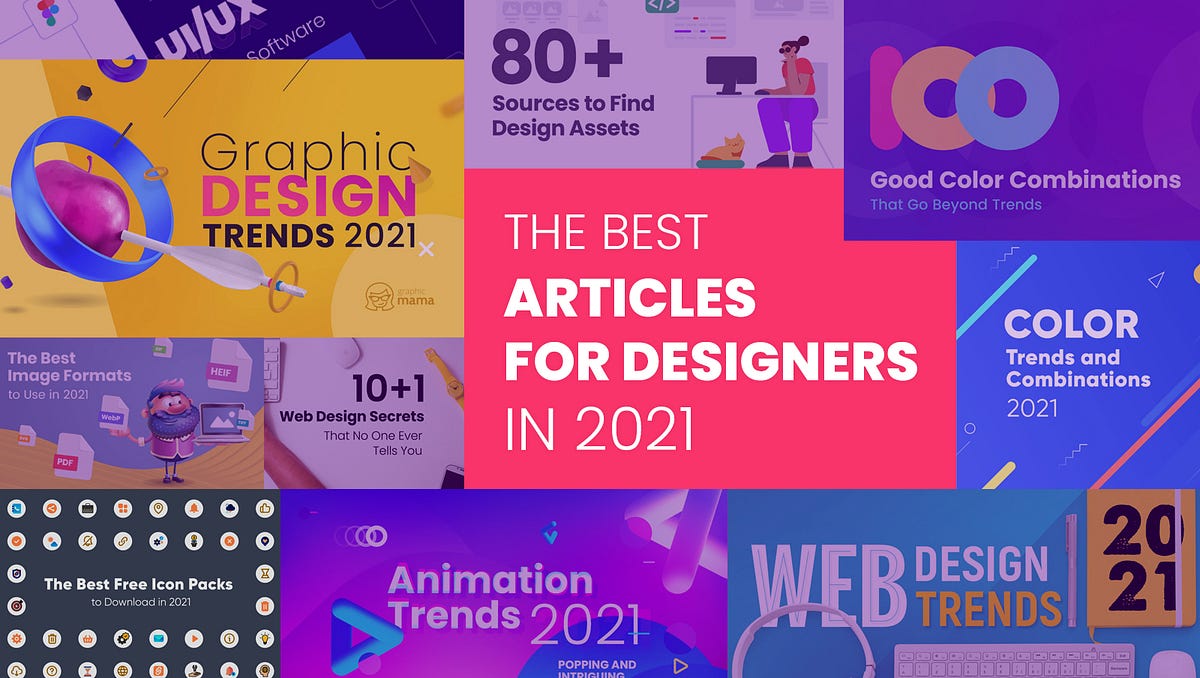 The Best Must-Read Articles for Designers in 2021 | by GraphicMama | Medium
