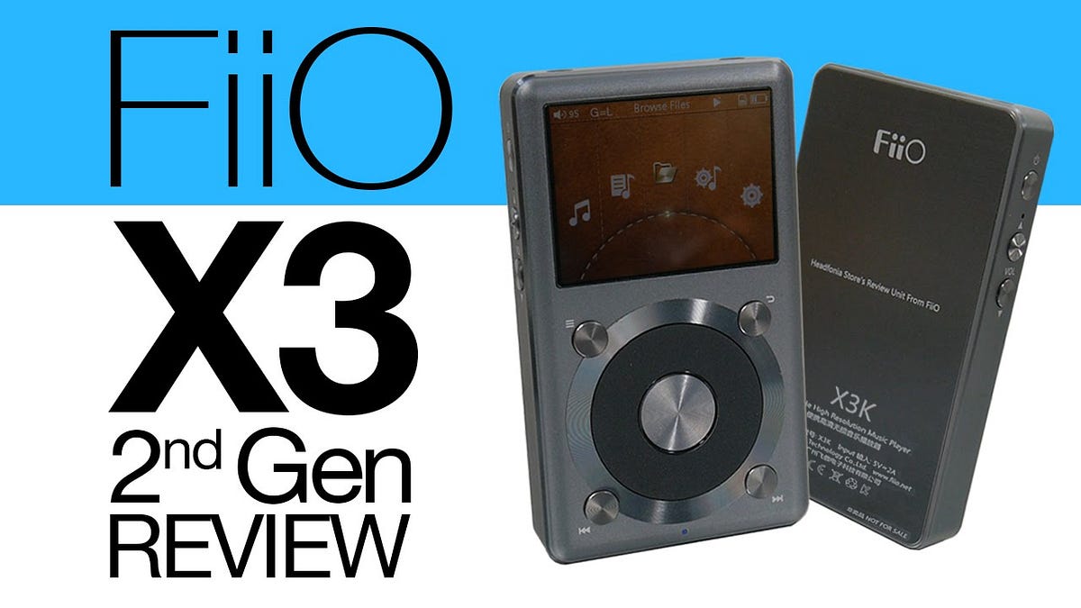 ポータブルプレーヤー Fiio X3 2nd gen. Fiio X3 2nd gen FIIO X3 SECOND GENERATION REVIEW - Headphone Guru