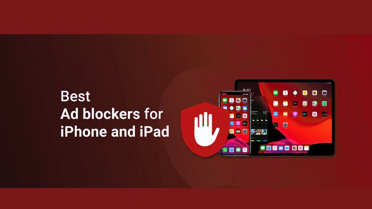 Best ad blockers for iPhone and iPad in 2023 by Choudriqaas Medium