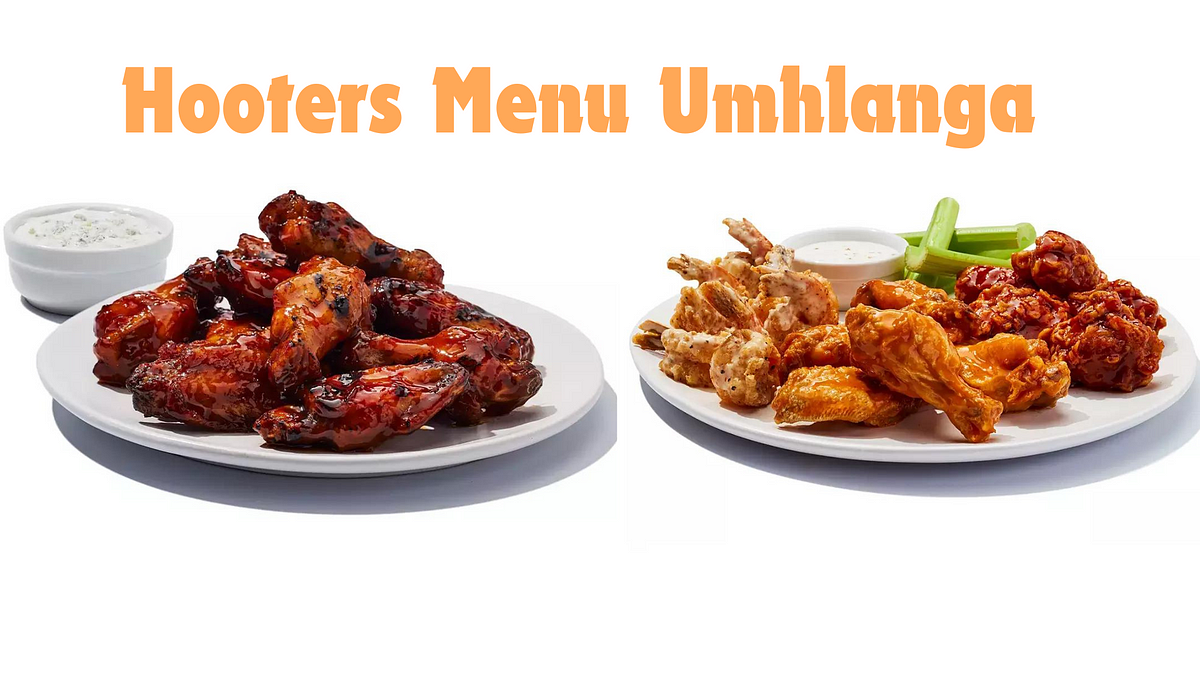 Exploring the Hooters Menu in Umhlanga, South Africa | by Khantaimo ...