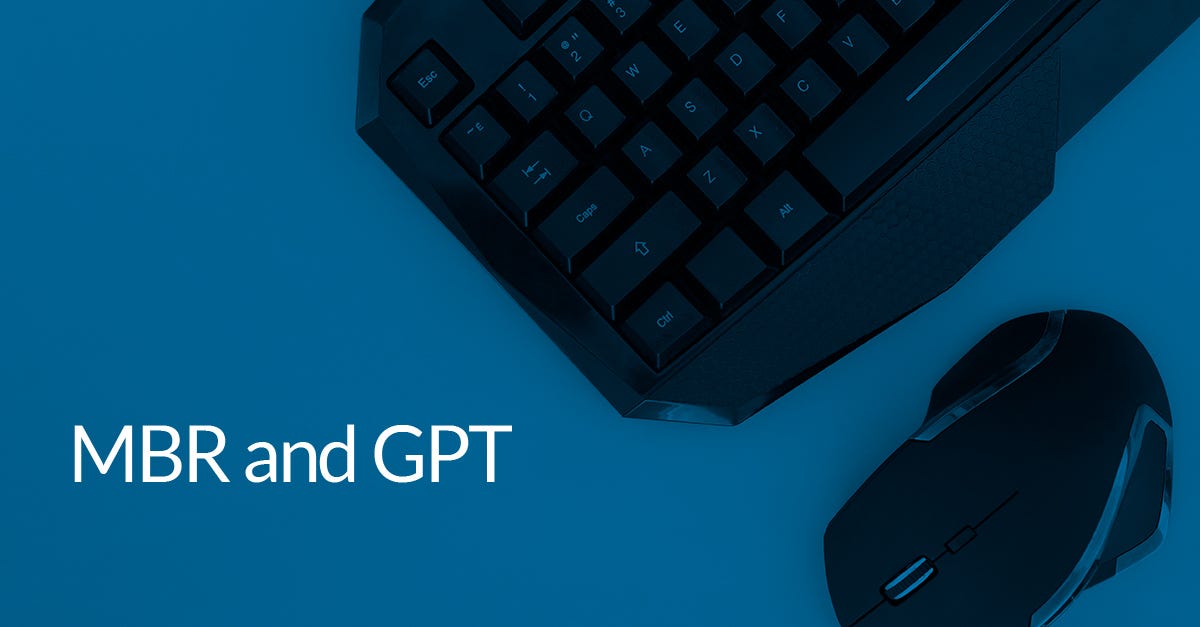 MBR and GPT. Master Boot Record and GUID Partition… by Macrium