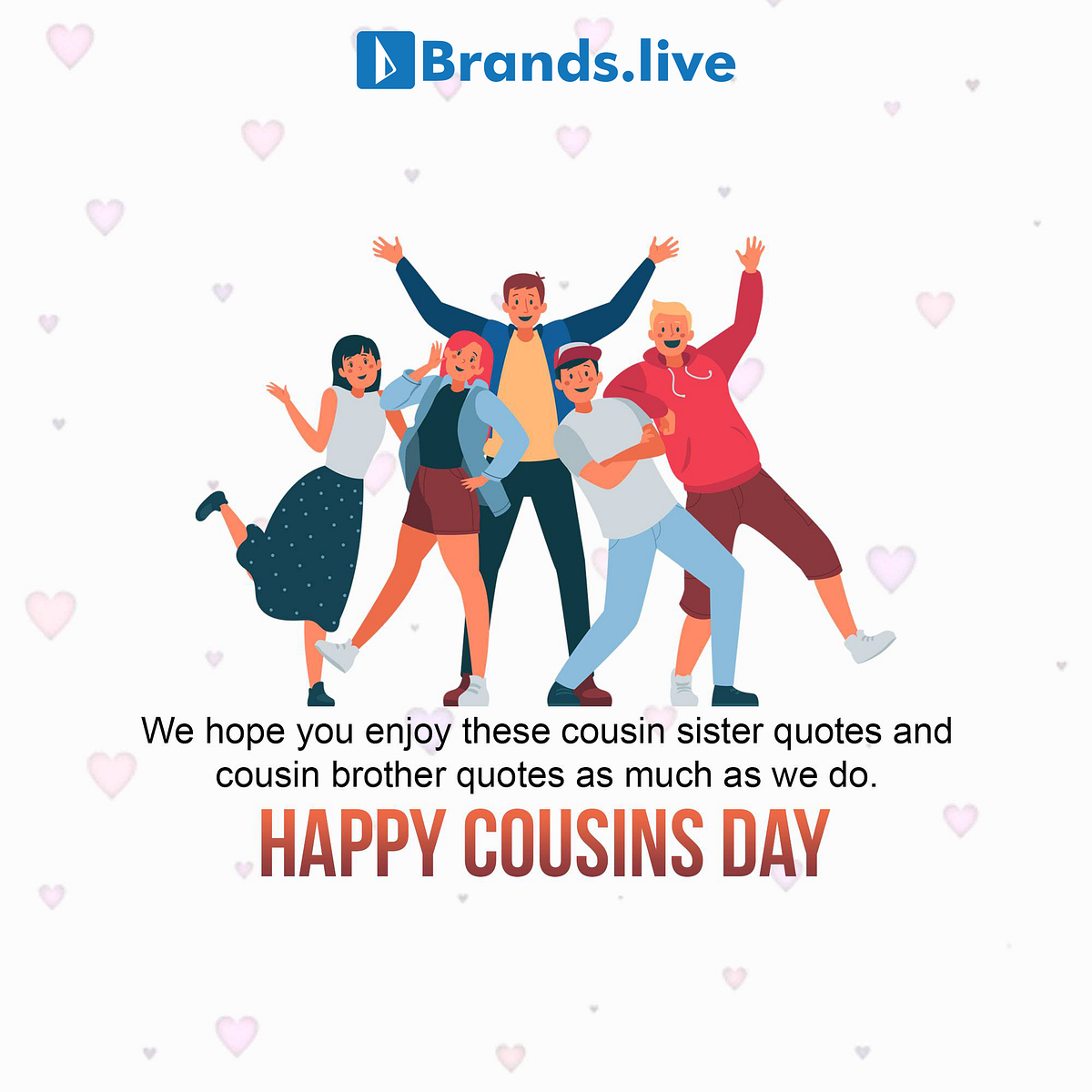 National Cousins Day: Celebrate Family Forged Across Time | by Brands ...