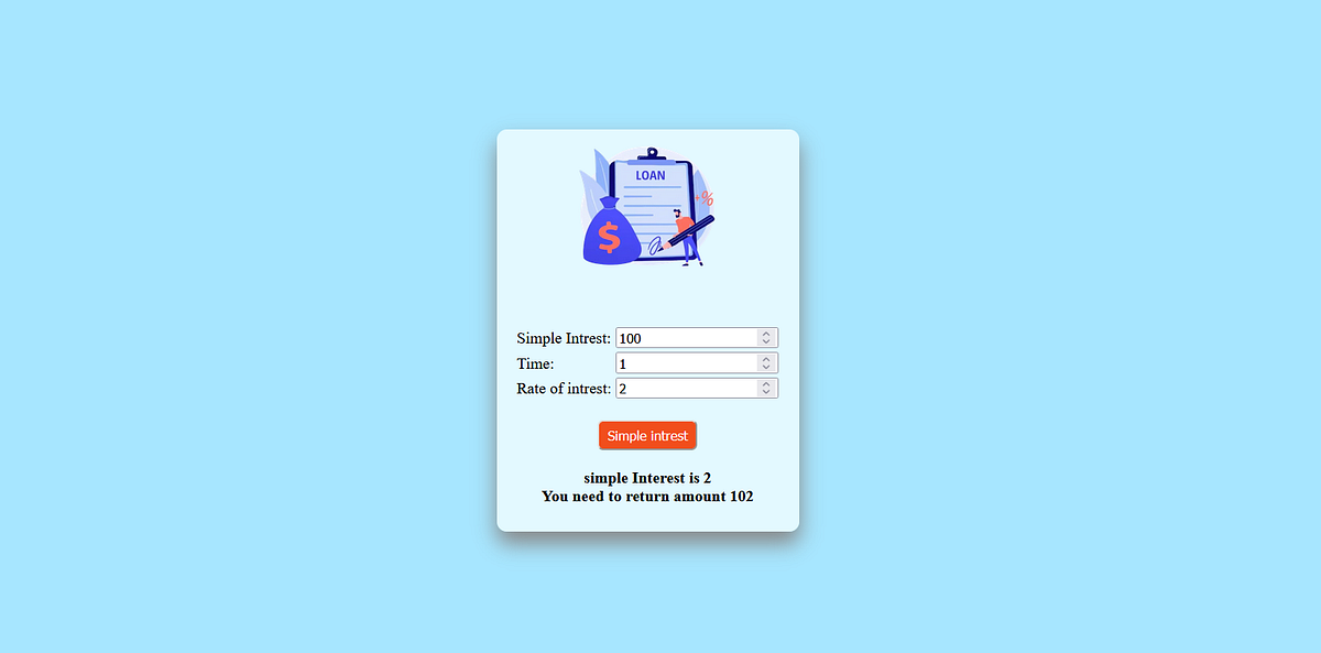 Simple intrest calculator in JavaScript. | by Subham Behera | Medium
