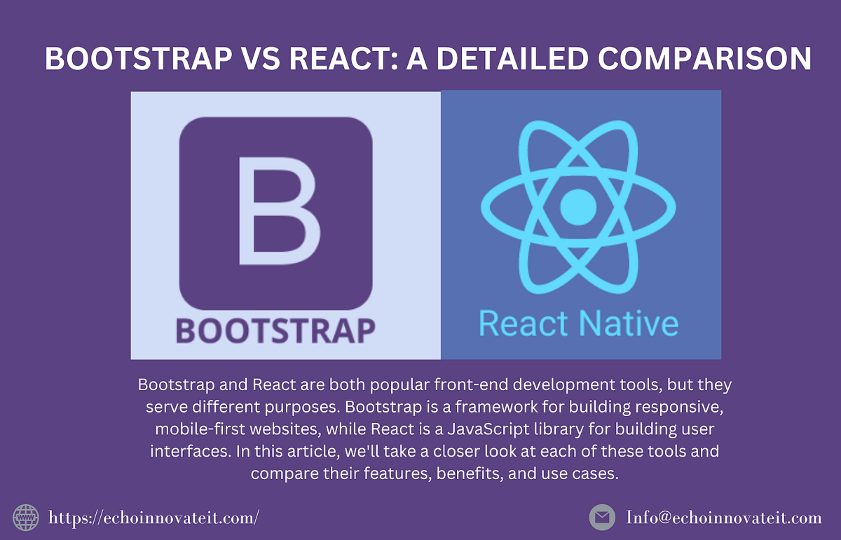 Bootstrap vs React: A Detailed Comparison | by Echoinnovate IT | Medium