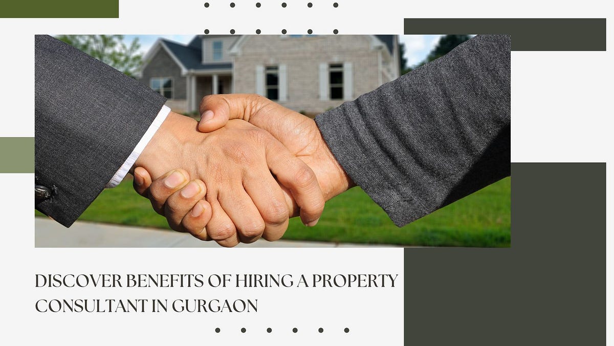 7 Key Benefits of Hiring a Property Consultant in Gurgaon by 3